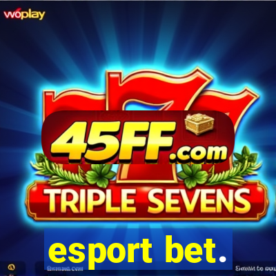 esport bet.